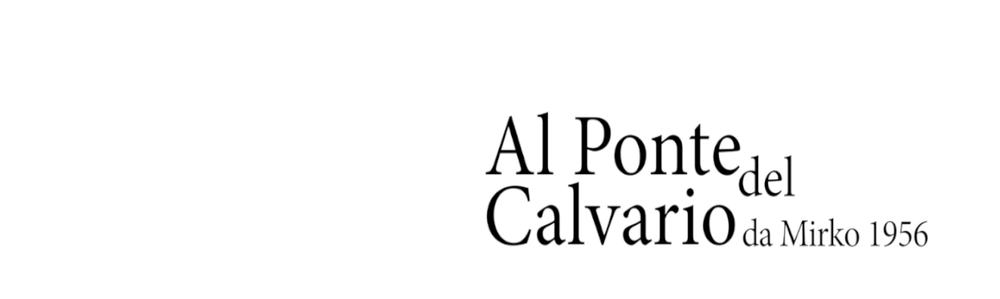 AL PONTE DEL CALVARIO